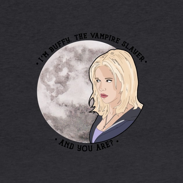 Buffy the Vampire Slayer - and you are? by likeapeach